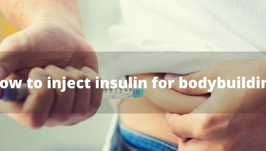 How to inject insulin for bodybuilding?
