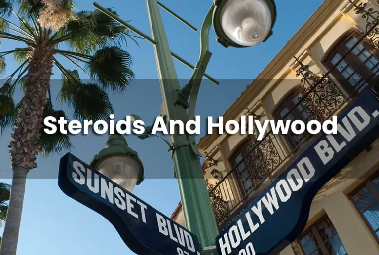 Steroids And Hollywood