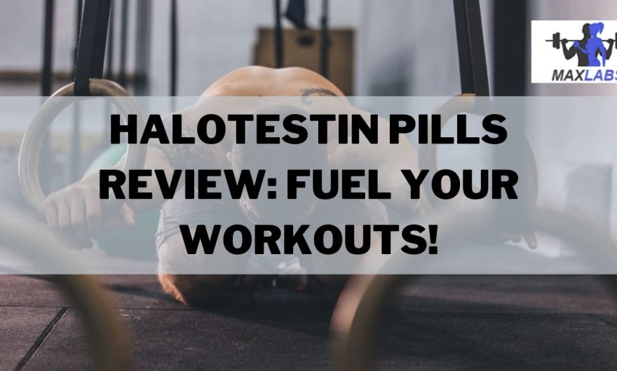 Halotestin Pills Review: Fuel Your Workouts!